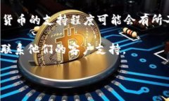 Tokenim 是一种加密货币平台