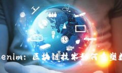 深入了解Tokenim: 区块链技