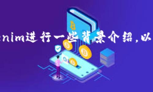 在讨论“tokenim转账重复能取消吗”这一问题之前，我们需要对tokenim进行一些背景介绍，以及转账是否可以被取消的相关机制。为了便于理解，以下是详细内容。

Tokenim转账重复能取消吗？详细解读及解决方案