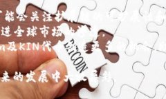 品类tokenim里的kin/品类to